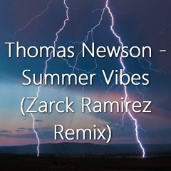 Thomas Newson - Summer Vibes (Zarck Ramirez Remix) [HS By DasHouse]