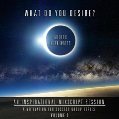 MixScript Session - Volume 1 - What Do You Desire?