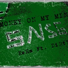Snsg Money On My Mind