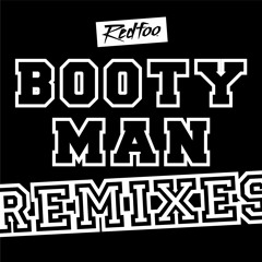 Booty Man Remixes