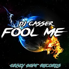 CASSER - FOOL ME (OUT NOW)
