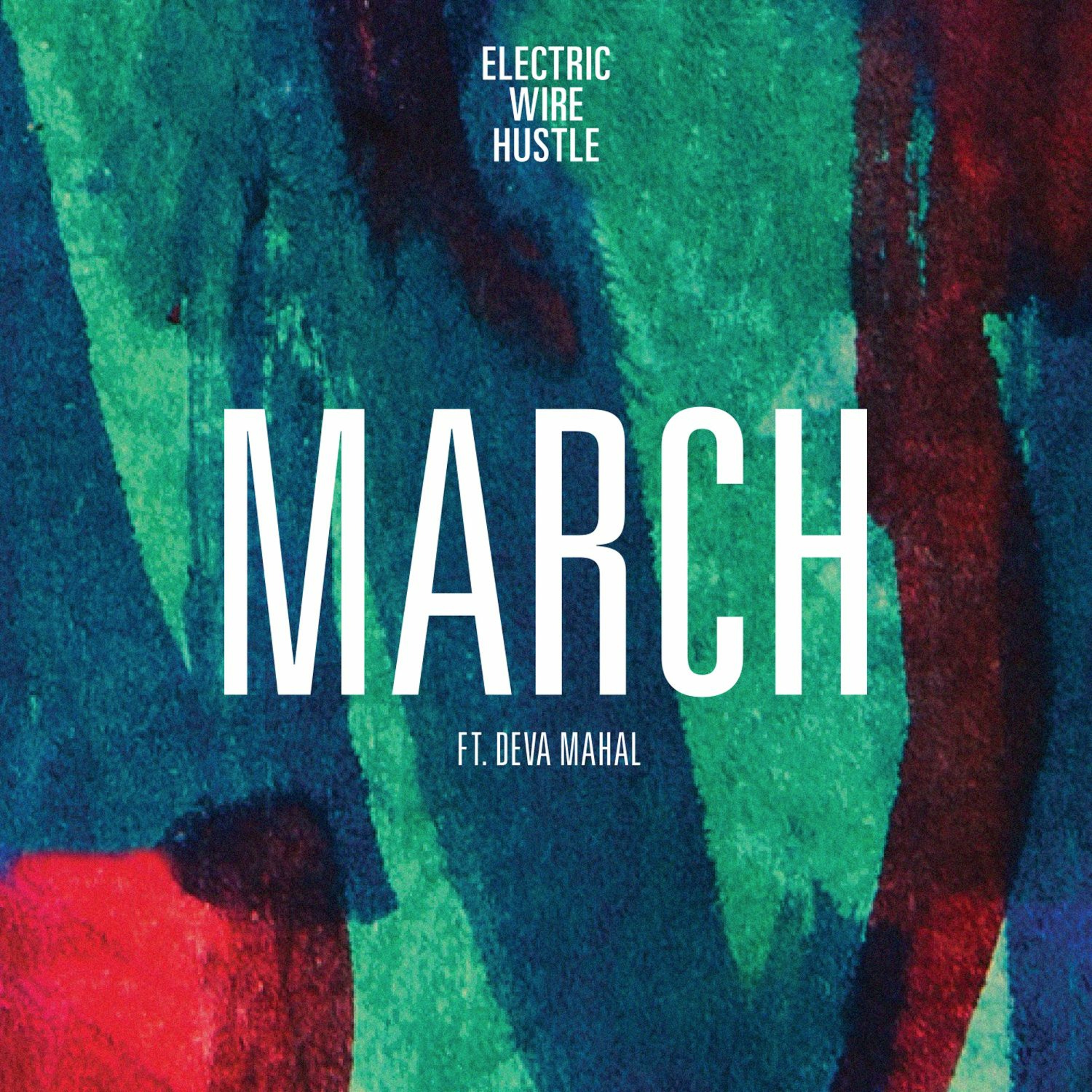 Electric Wire Hustle - March feat. Deva Mahal episode artwork