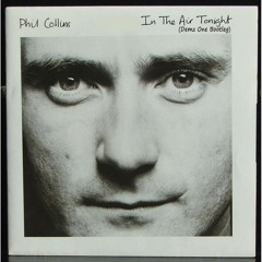 Phil Collins - In The Air Tonight (Demz One Bootleg Remix)