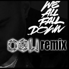 A-Trak - We All Fall Down Feat. Jamie Lidell(D3W Remix)
