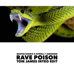 Rave Poison (Tom James Intro Edit)