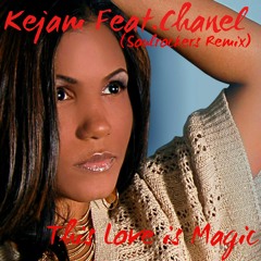 Kejam FeatChanel This Love is Magic - Soul Rockers  DJ  Mix Tape Exclusive Only
