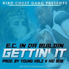 Gettin' It [Prod. By @YoungKelzProd & @OfficialKid808]