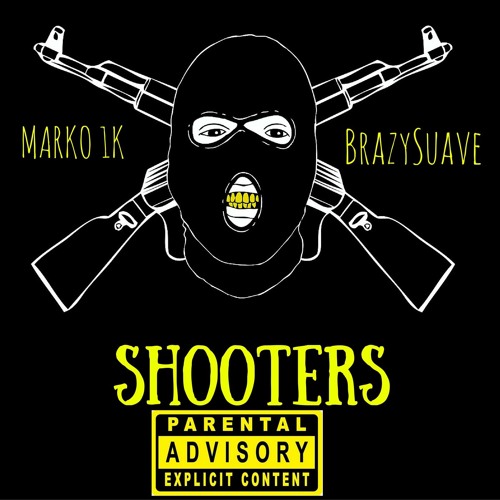 Marco1k Ft BrazySuave-Shooters