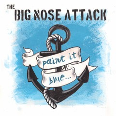 the Big Nose Attack - Yeah! (That Girl)