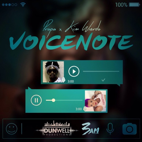 Propa X Kim Wierdo - Voicenote (Raw) [3 A.M Riddim]