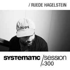 Marc Romboy - Systematic Session 300 with Ruede Hagelstein