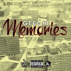 Geechi-Memories (feel it in the air)