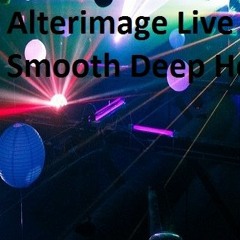 DJ Alterimage Live 04 - Smooth melodic deep house set - 40m