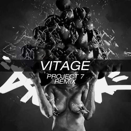 Vitage (Project 7 Remix)