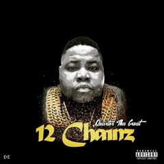 "12 Chainz" Quarter Tha Great