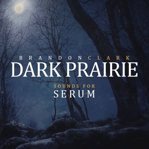 Xfer Serum - Dark Prairie