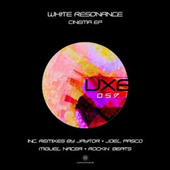 White Resonance - Cinema (Joel Pasco Remix) [Uxoa Dutxa elite]