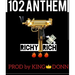 RICHY RICH - 102nd anthem