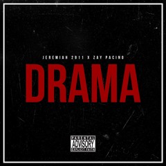 Jeremiah Drama X Zay Pacino