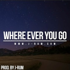 J-rum - Where Ever You Go