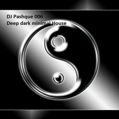 DJ Pashque 06 - Deep dark minimal House set 70m