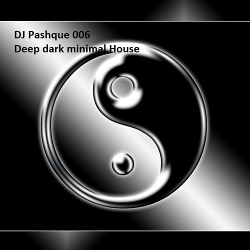DJ Pashque 06 - Deep dark minimal House set 70m