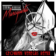 Lorena Herrera - Masoquista (Geovanni Venegas Remix)