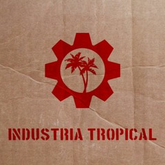 Industria Tropical