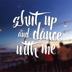 Shut Up And Dance (Cover) - Harvey x Marlon
