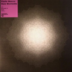 Paolo Rocco - Raw Moments - Nail Smoke dub