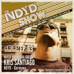 The NDYD Radio Show EP63 - guest mix by KRIS SANTIAGO (NDYD - Germany)