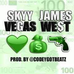 SKYY VEGAS X JAMES WEST -  LOVE OF MONEY