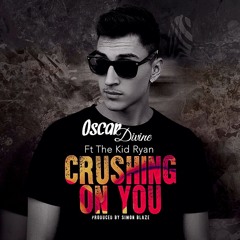 Crushing On You (Ft. The Kid Ryan) Prod.SimonBlaze