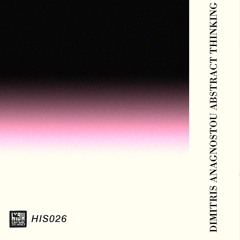 Dimitris Anagnostou - Abstract Thinking EP [Out Now]