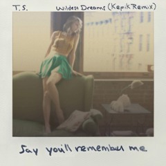 Taylor Swift - Wildest Dreams (Kepik Instrumental Remix)
