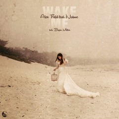 Alex Field Feat. Natune - Wake Me (Original Mix)