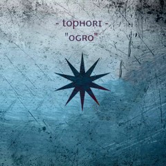 Tophori - Ogro (Original Mix)