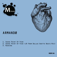 [MBR06] Armandø - Sasha Point Of View EP [Previews]
