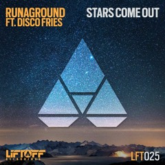 RUNAGROUND feat. Disco Fries - Stars Come Out