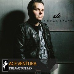 ACE VENTURA - Dreamstate Mix