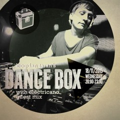 Dance Box - 18 Nov 2015 feat. Electricano guest mix