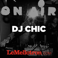 DJ Chic • Open-Platines • LeMellotron.com