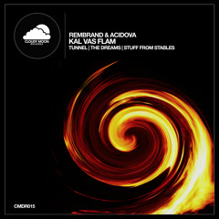 CMDR015 Rembrand & Acidova - Kal Vas Flam EP [Cloudy Moon Records]