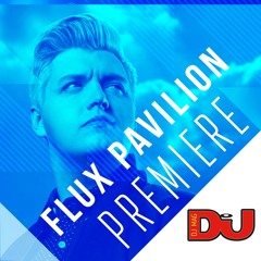 PREMIERE: Flux Pavilion 'Emotional (Kyle Watson Remix)'