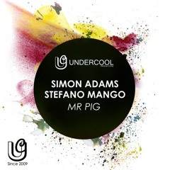 Simon Adams & Stefano Mango - Mr Pig (Original Mix)