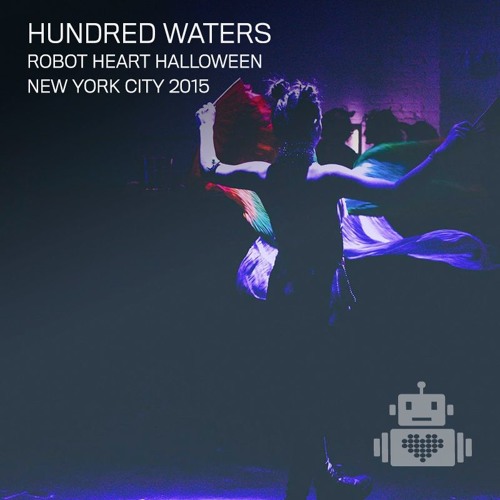 Hundred Waters - Robot Heart Halloween - NYC 2015