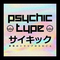 Psychic Type - You Alone