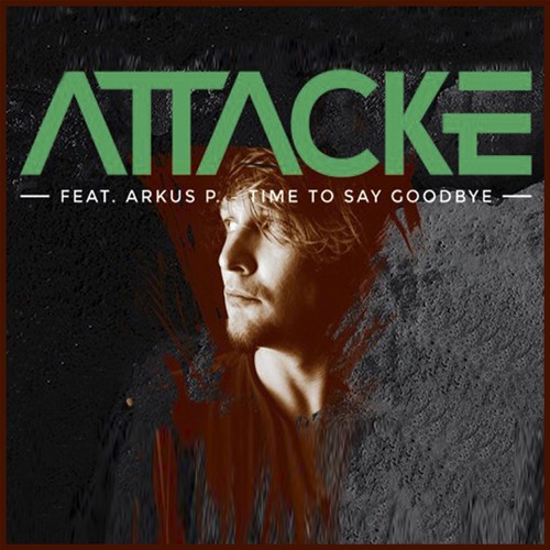 INTUZZ b2b LaBil[l]@ATTACKE - FEAT. ARKUS P. TIME TO SAY GOODBYE (12. Dec. 2014)