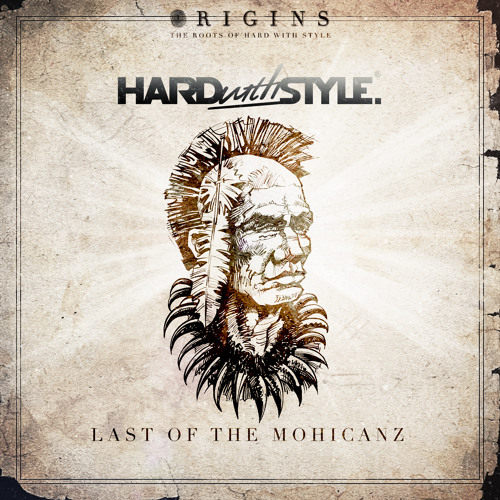 Headhunterz - Last Of The Mohicanz