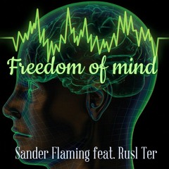 Sander Flaming & Rusl Ter - Freedom of mind(Melodic mix)